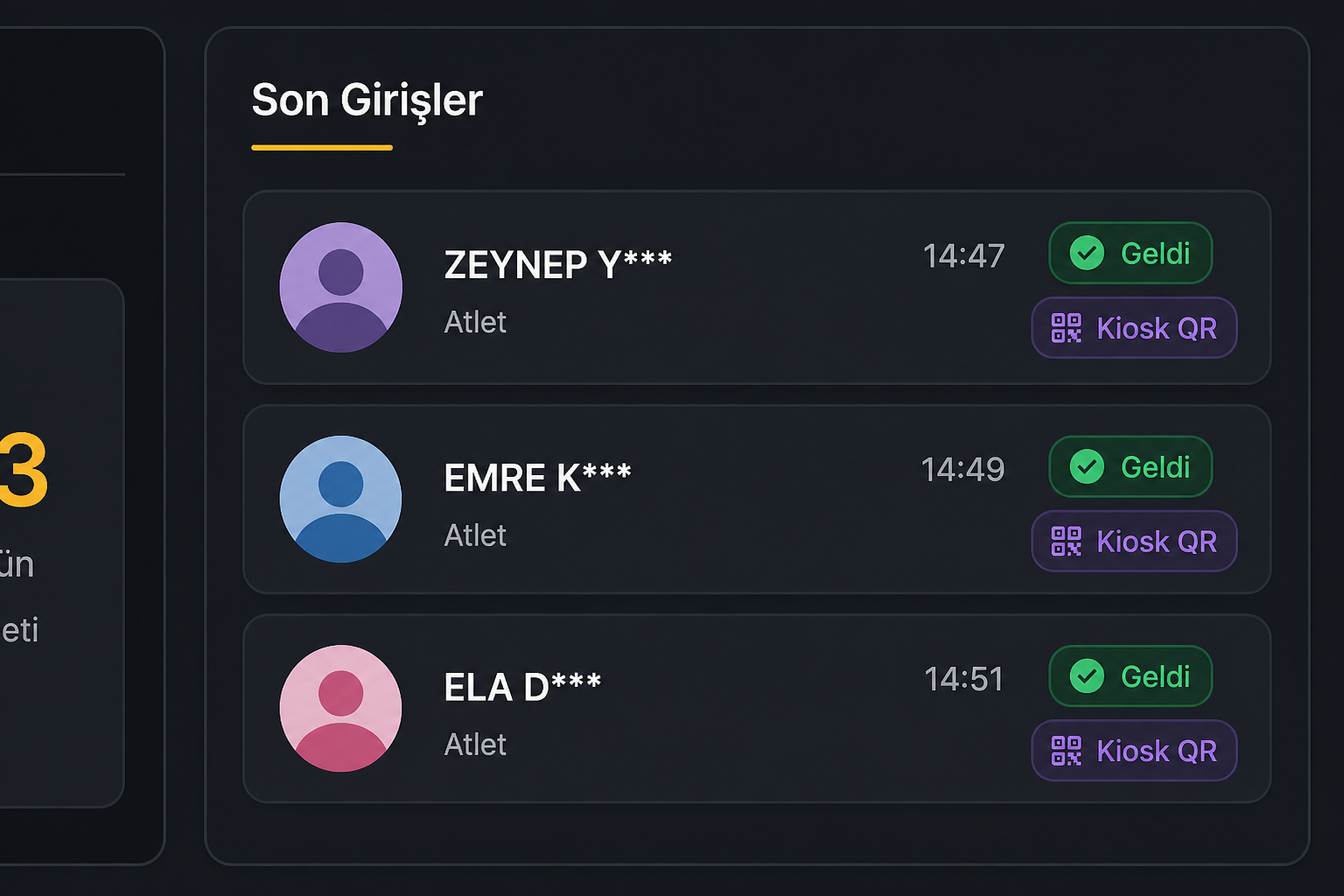 Kiosk son girişler paneli — Geldi ve Kiosk QR rozetli sporcu kartları